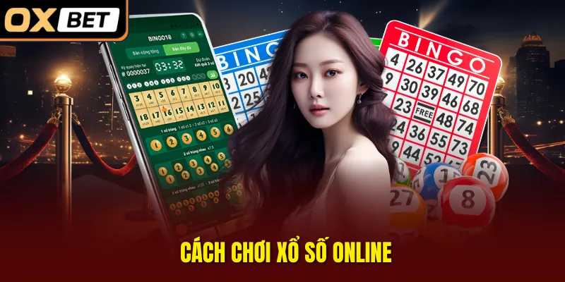 cách chơi xổ số online