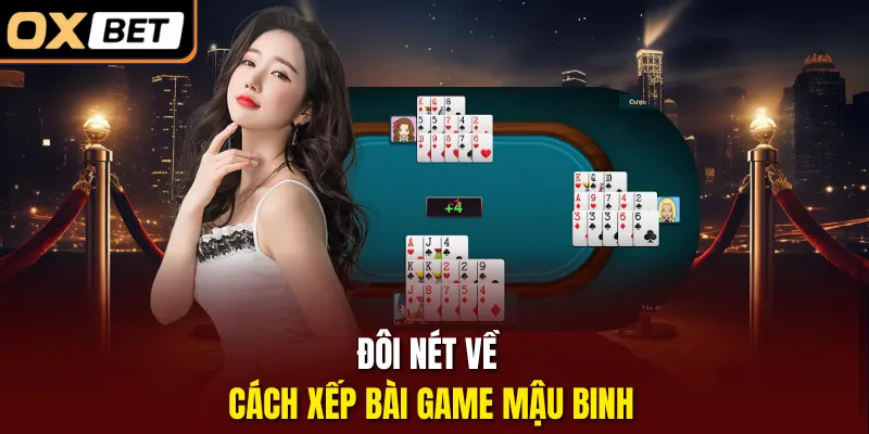 Đôi nét về cách xếp bài game Mậu Binh